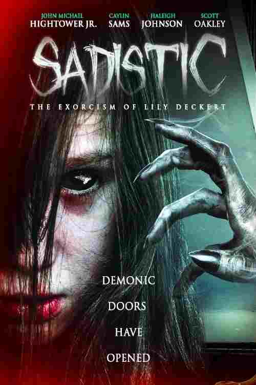  Sadistic: The Exorcism Of Lily Deckert 