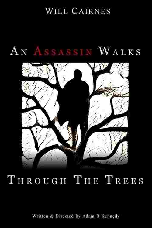  An Assassin Walks Through the Trees 