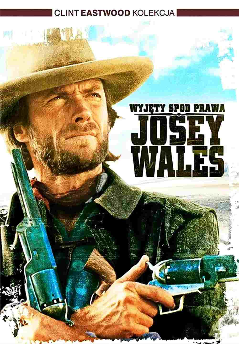  Wyjęty Spod Prawa Josey Wales 