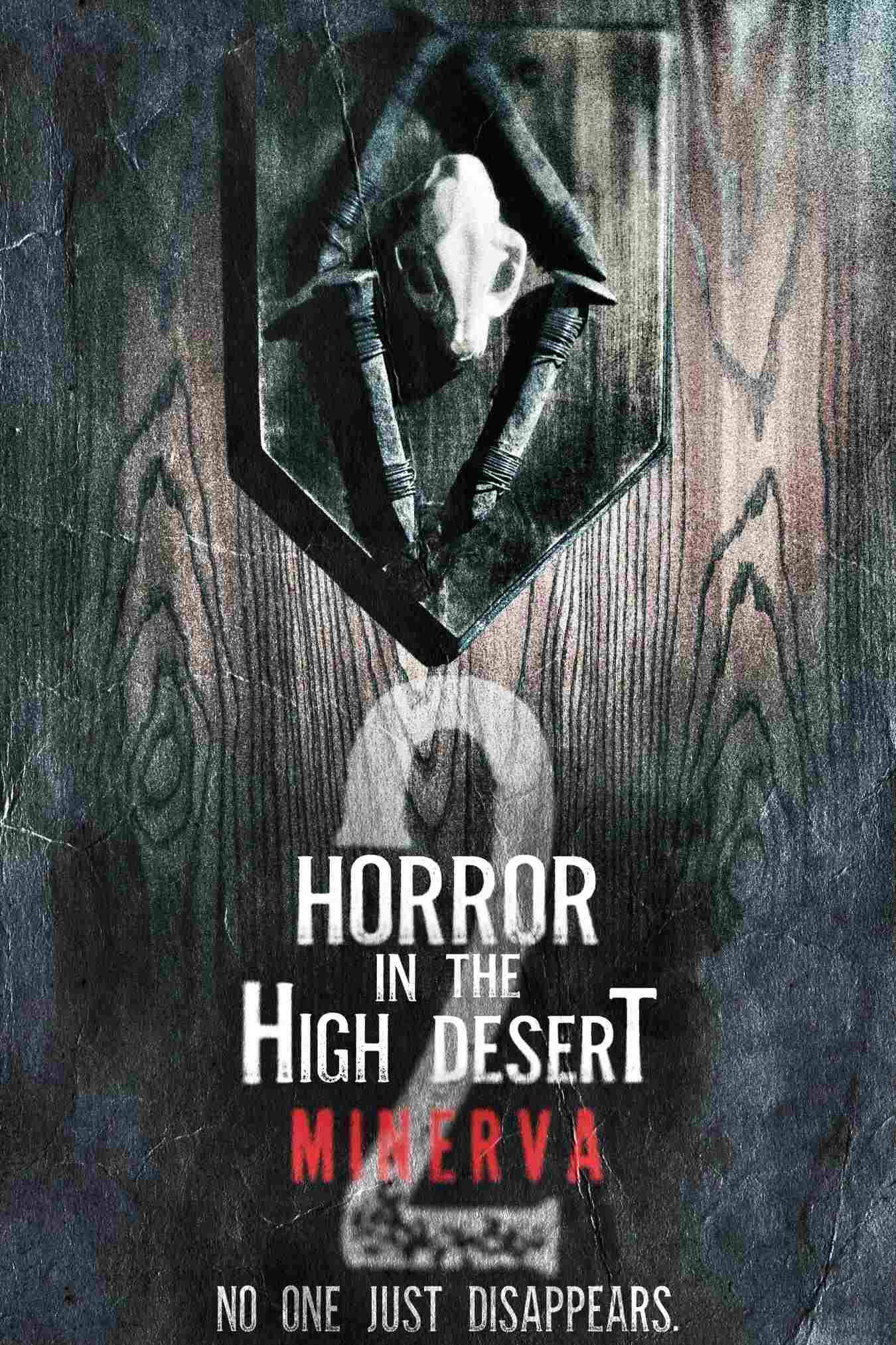  Horror in the High Desert 2: Minerva 