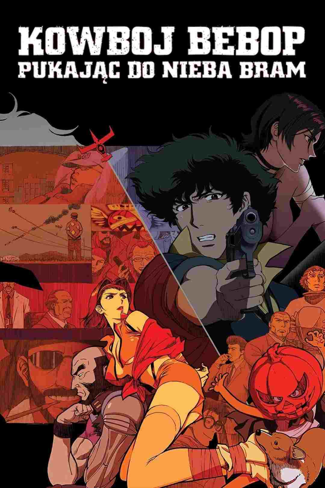  Kowboj Bebop: Pukając do nieba bram 