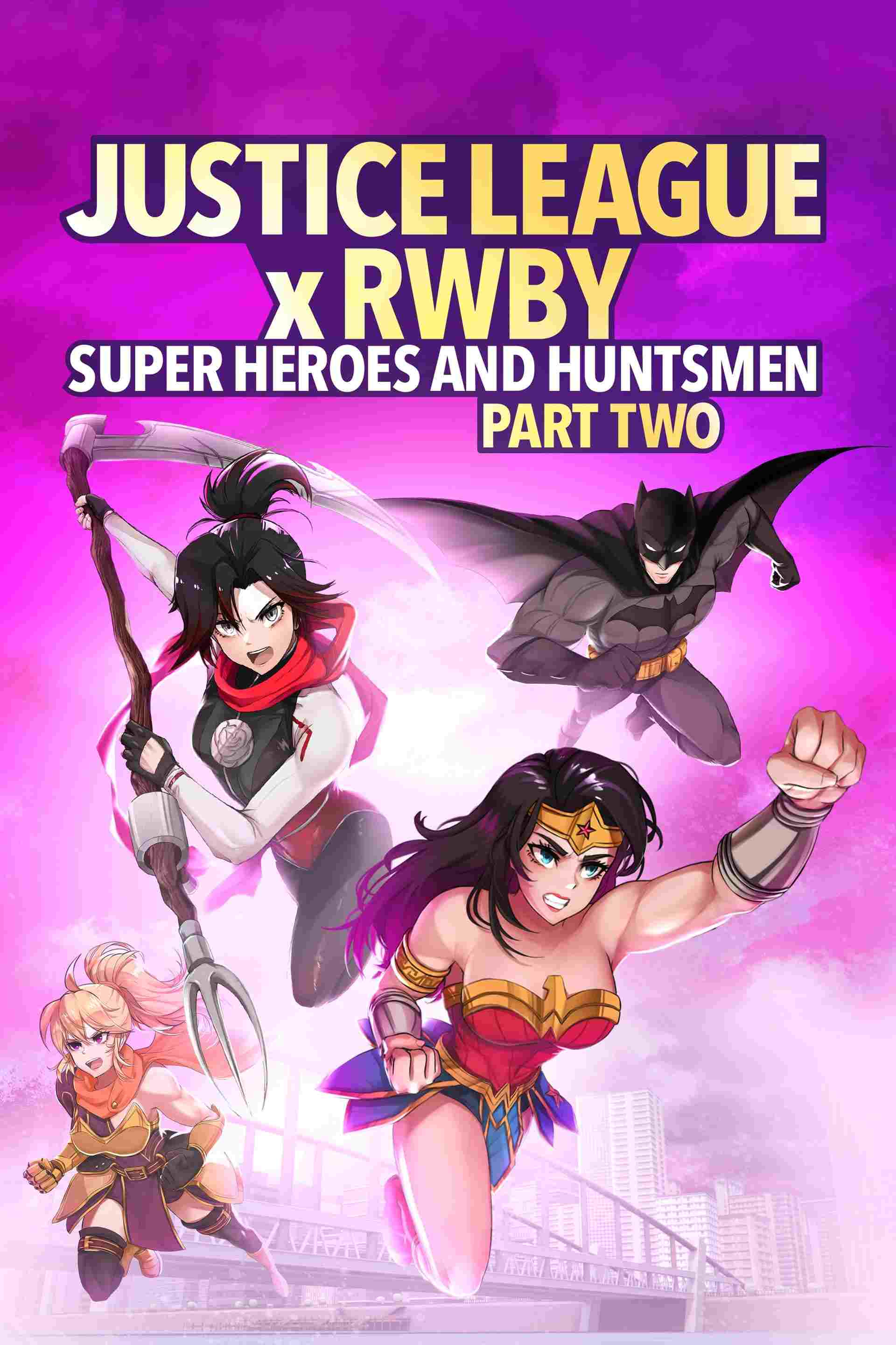  Liga Sprawiedliwości x RWBY: Superbohaterowie i Łowcy, cz. 2 