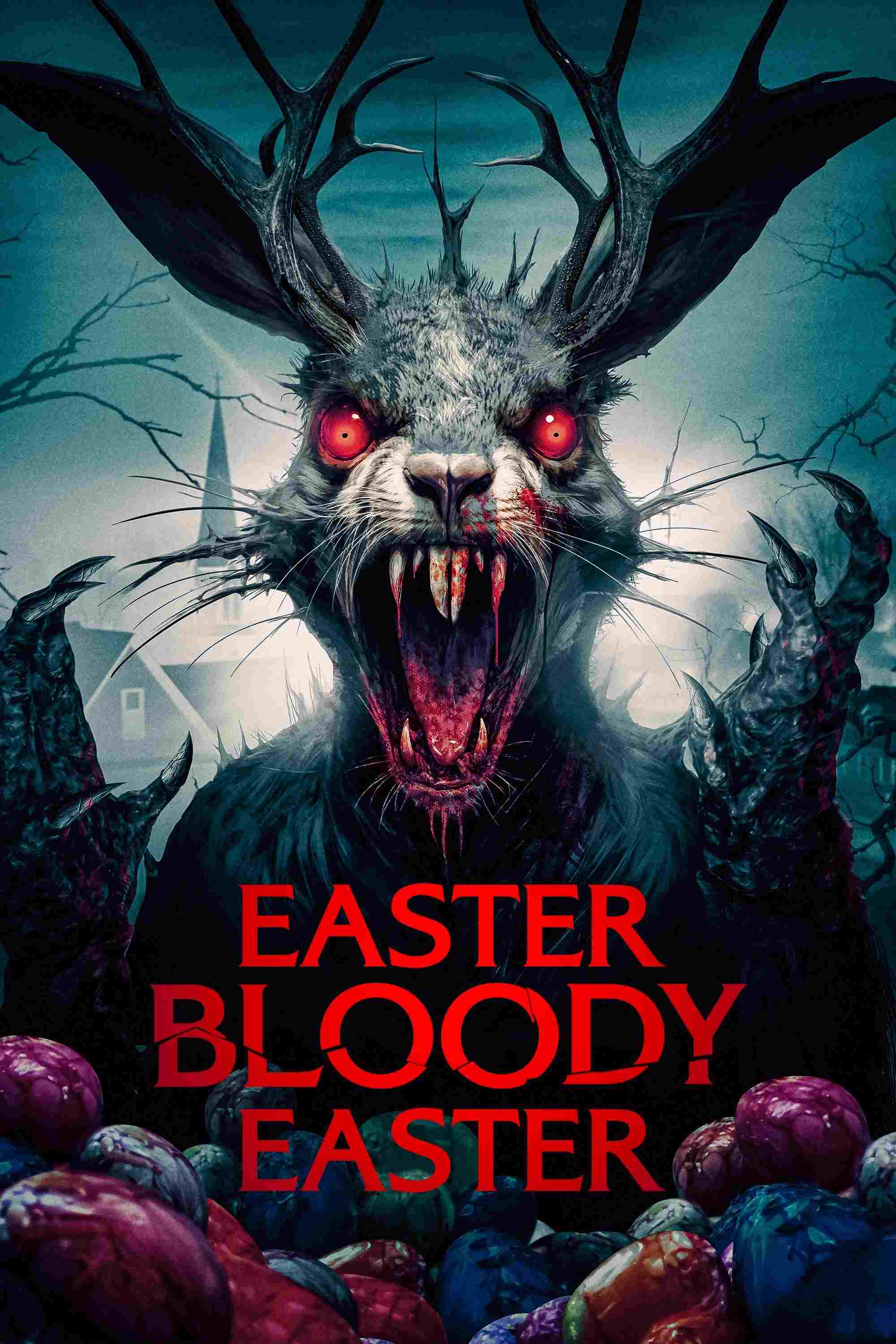  Easter Bloody Easter 