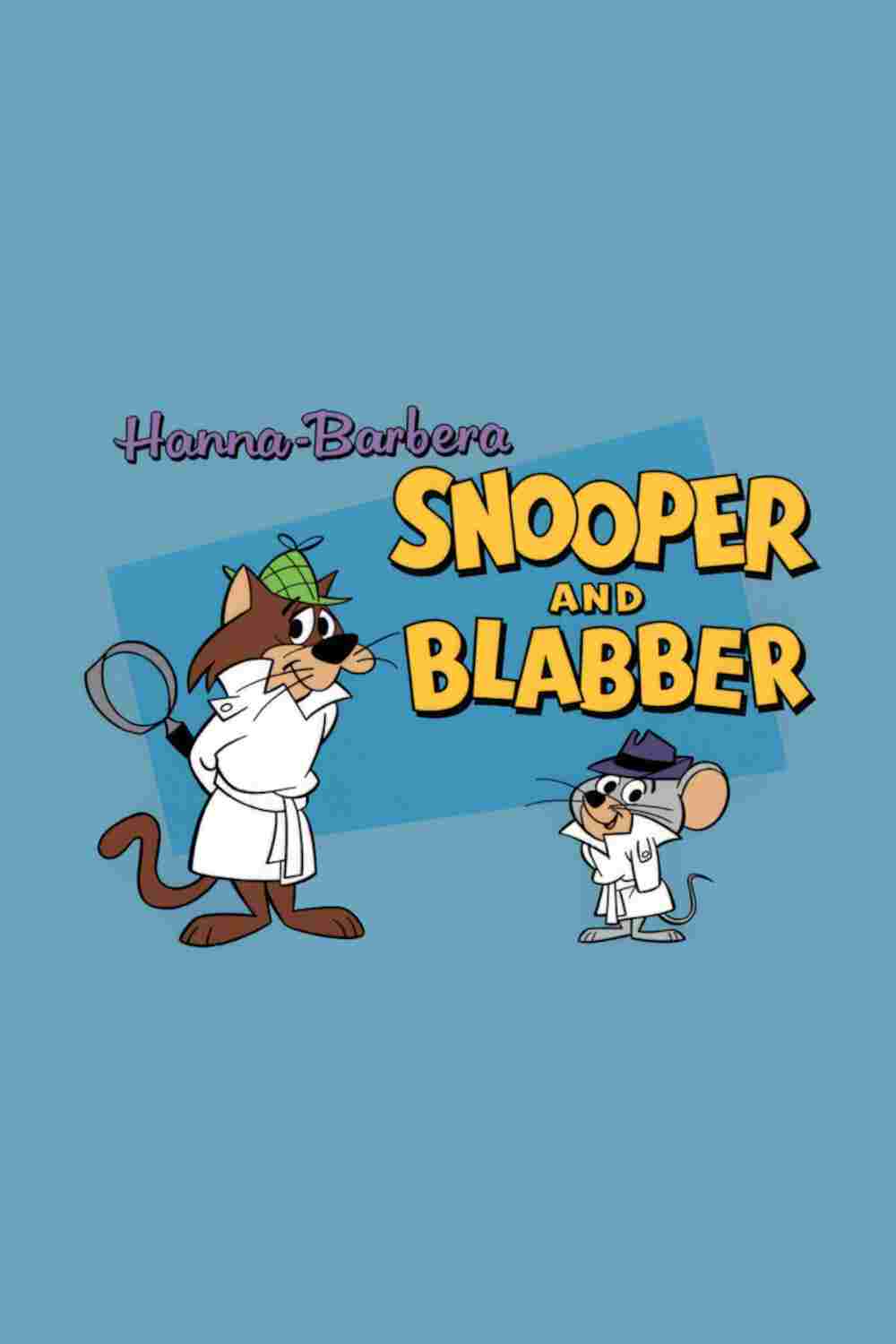  Snooper and Blabber 