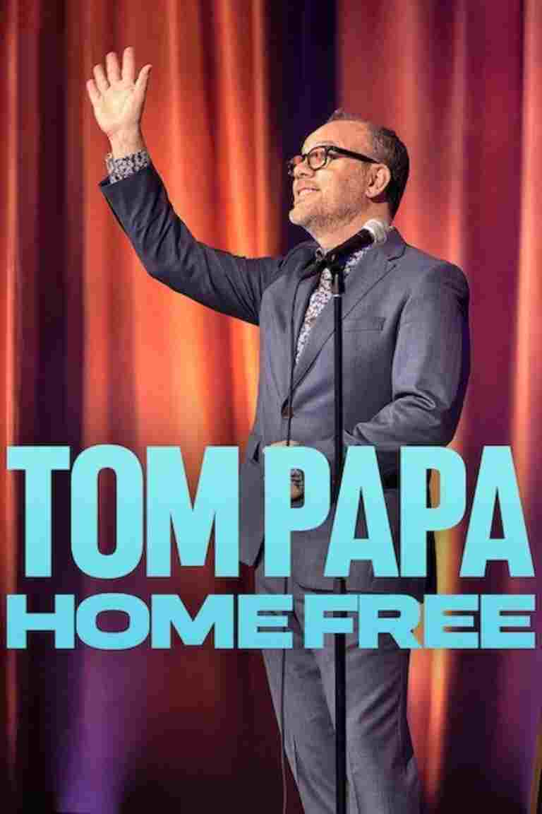  Tom Papa: Home Free 