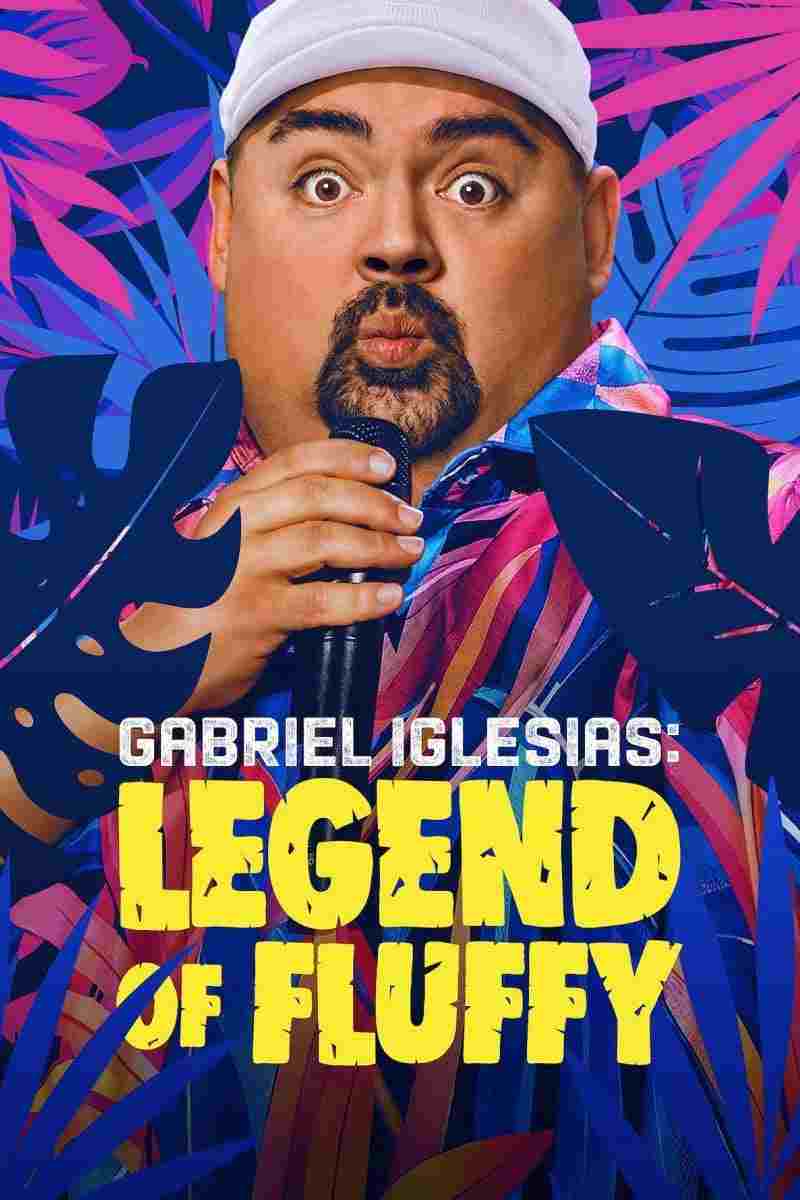  Gabriel Iglesias: Legend of Fluffy 