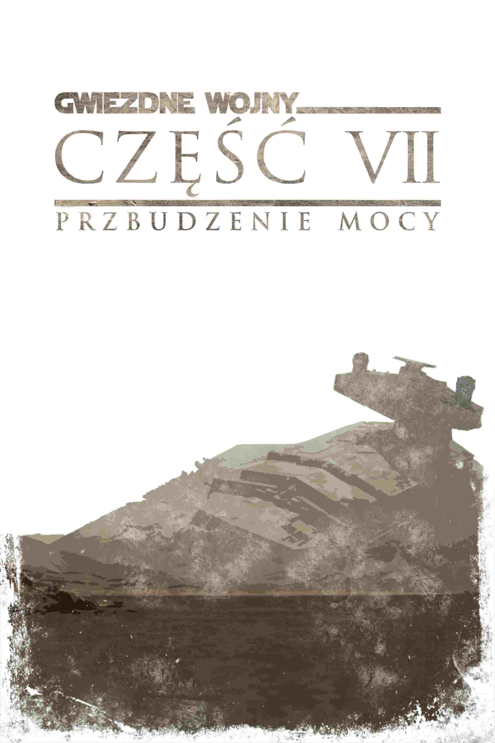  Gwiezdne wojny: Przebudzenie Mocy 