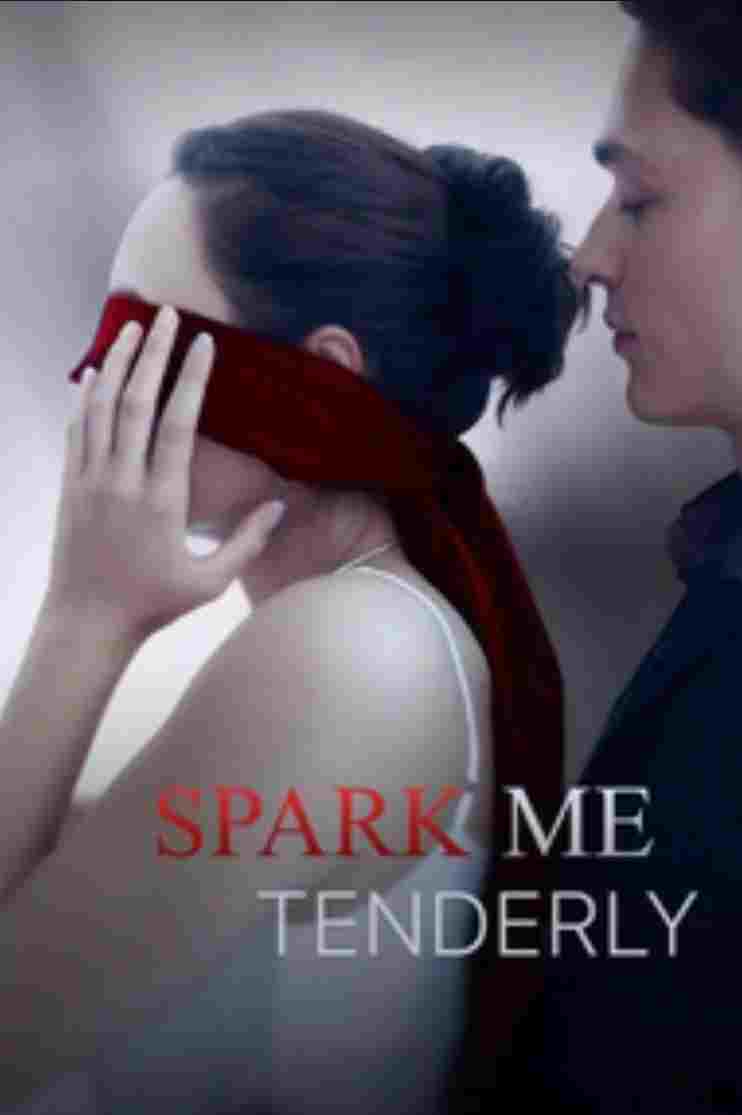  Spark me tenderly 