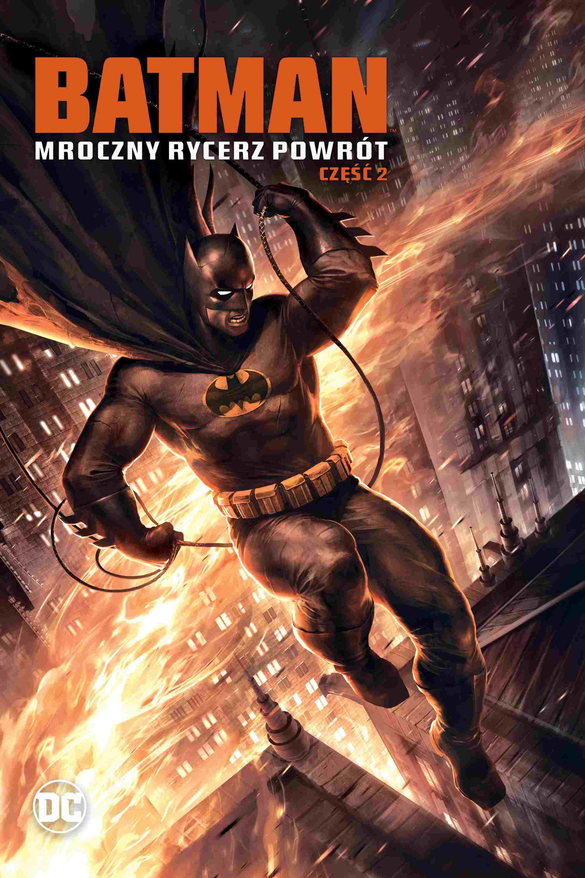  Batman: Mroczny Rycerz - Powrót: Część 2 