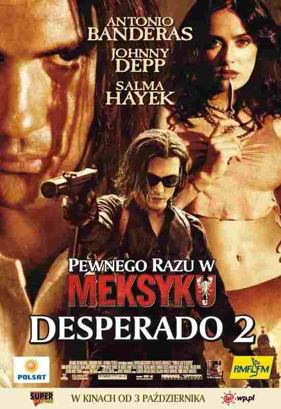  Pewnego razu w Meksyku: Desperado 2 