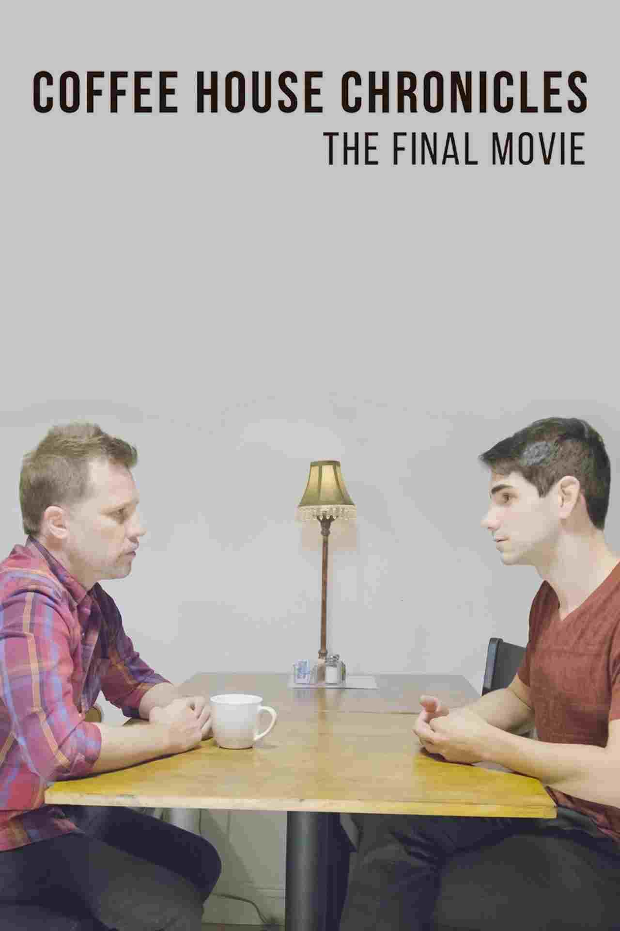  Coffee House Chronicles: The Final Movie 