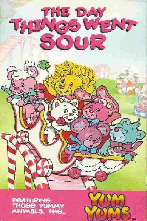  The Yum Yums: The Day Things Went Sour 