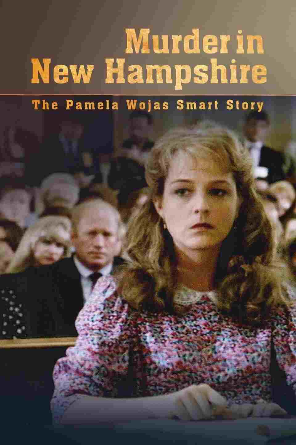  Murder in New Hampshire: The Pamela Wojas Smart Story 