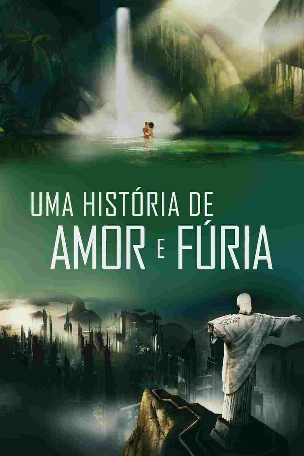  Uma História de Amor e Fúria 