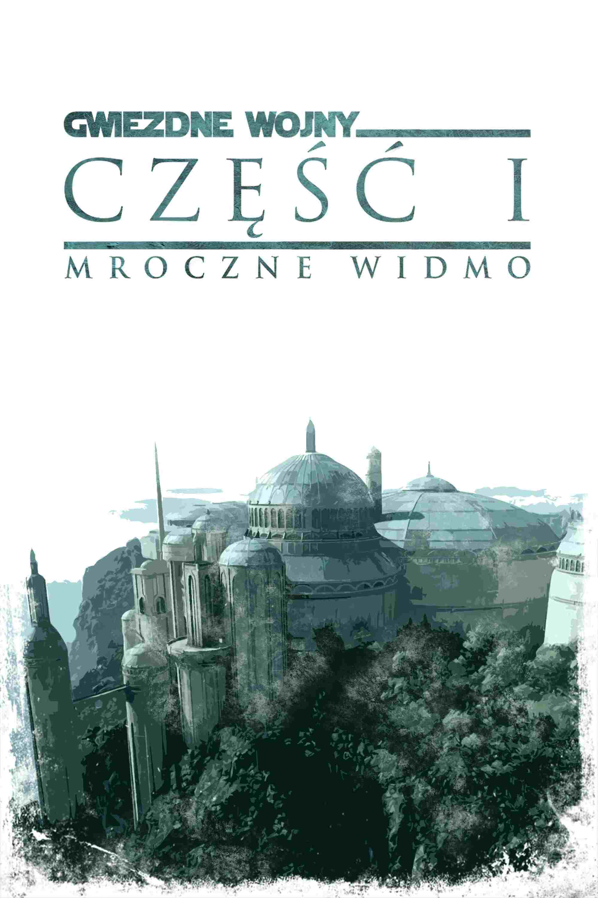  Gwiezdne wojny: Część I - Mroczne widmo 