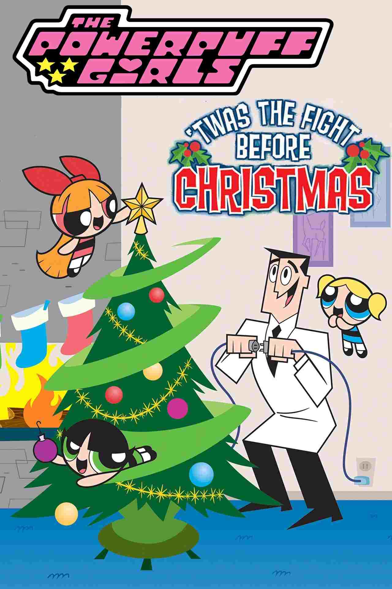  The Powerpuff Girls: 'Twas the Fight Before Christmas 