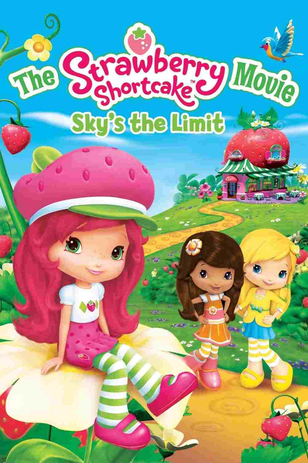  The Strawberry Shortcake Movie: Sky's the Limit 