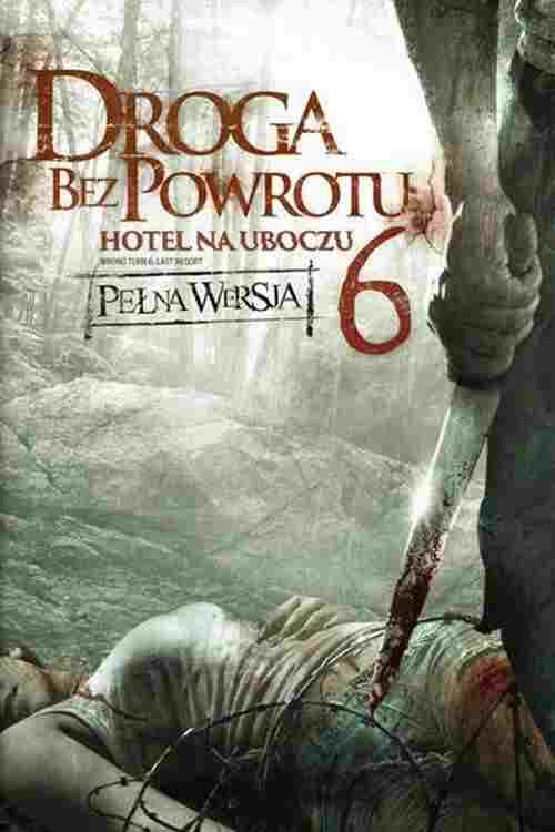 Droga bez powrotu 6: Hotel na uboczu 