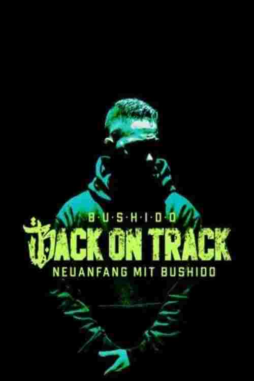  Back on Track - Neuanfang mit Bushido 