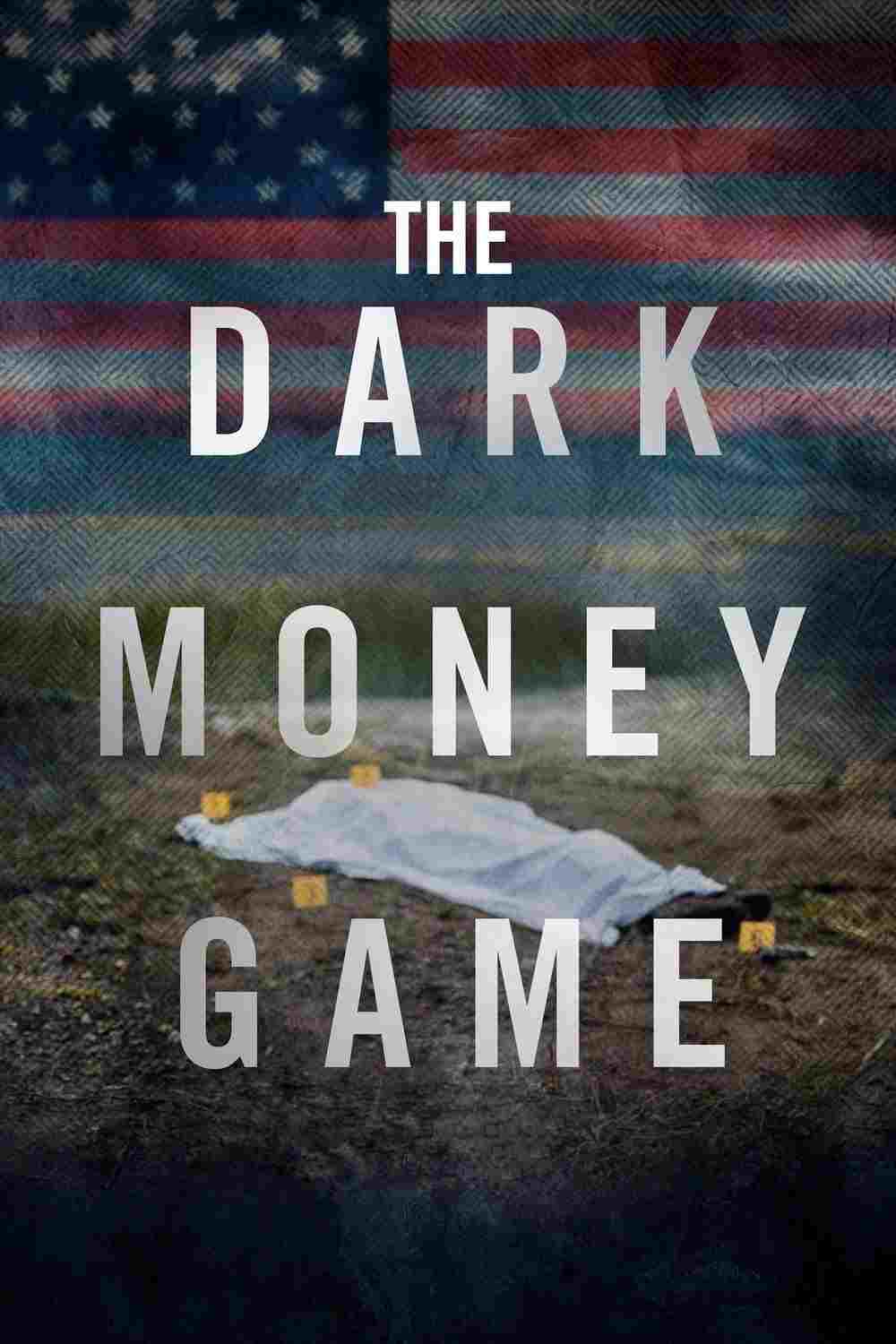  The Dark Money Game 
