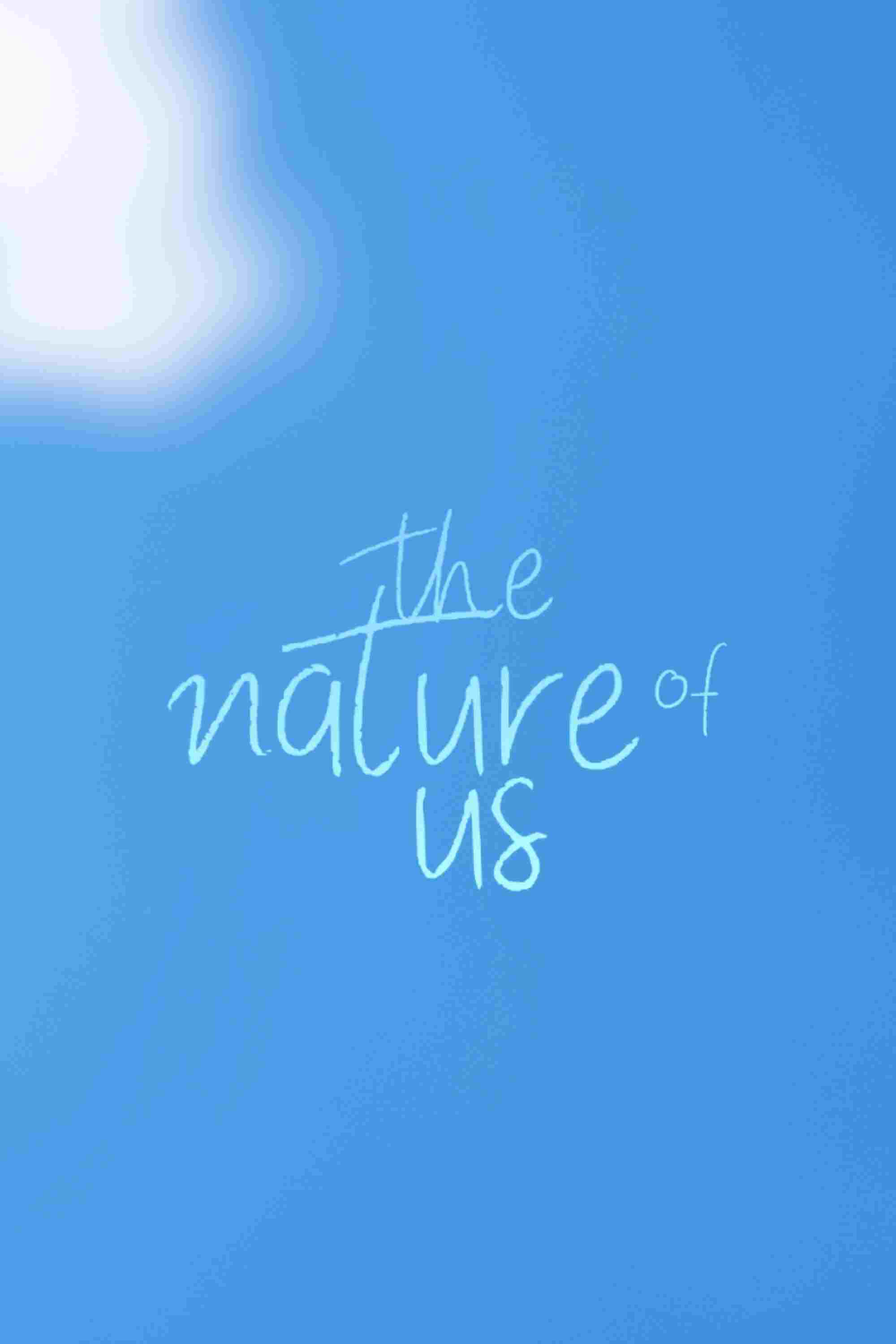  The Nature of Us 
