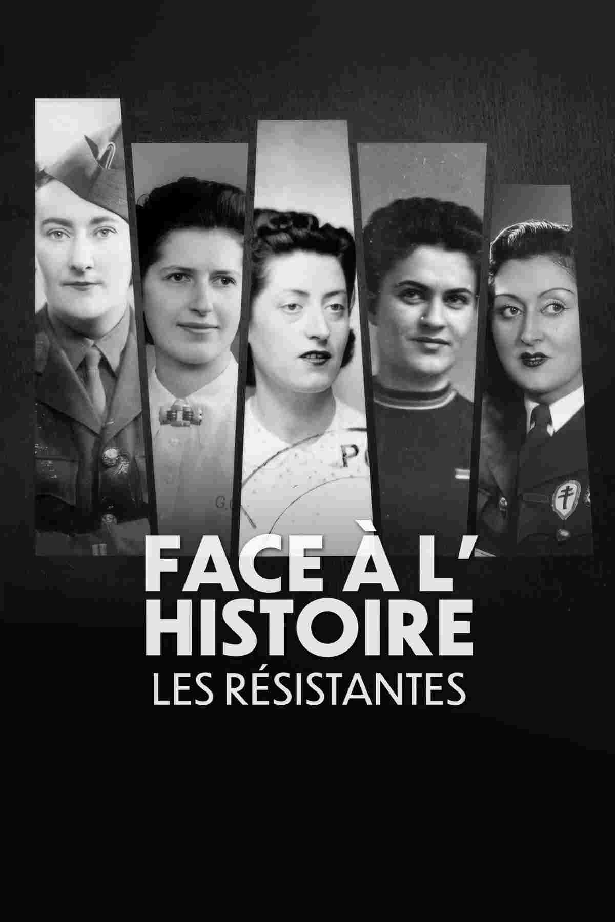  Face à l'histoire : les Résistantes 