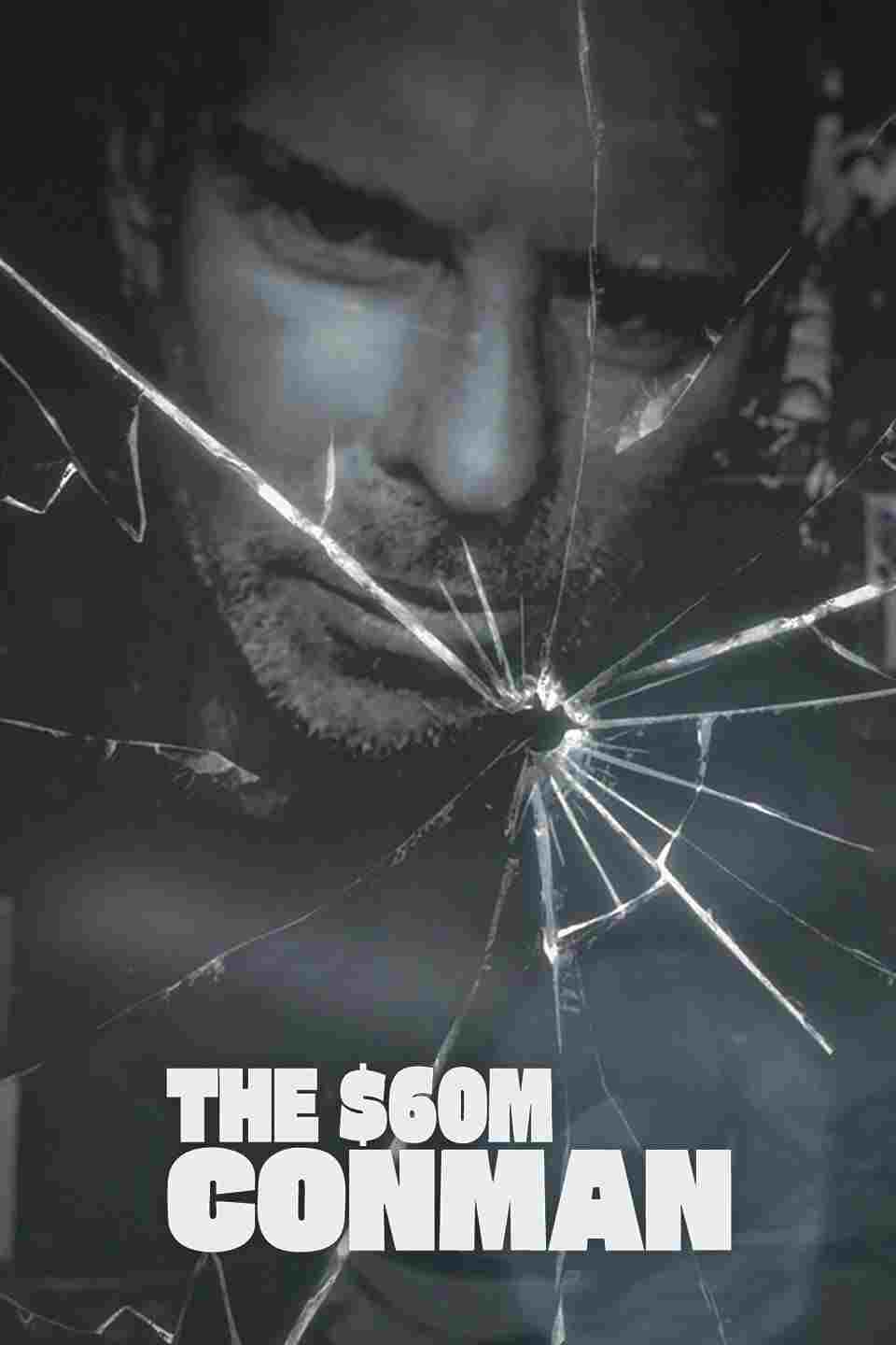  The Sixty Million Dollar Conman 