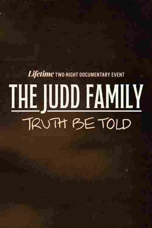  The Judd Family: Truth Be Told 