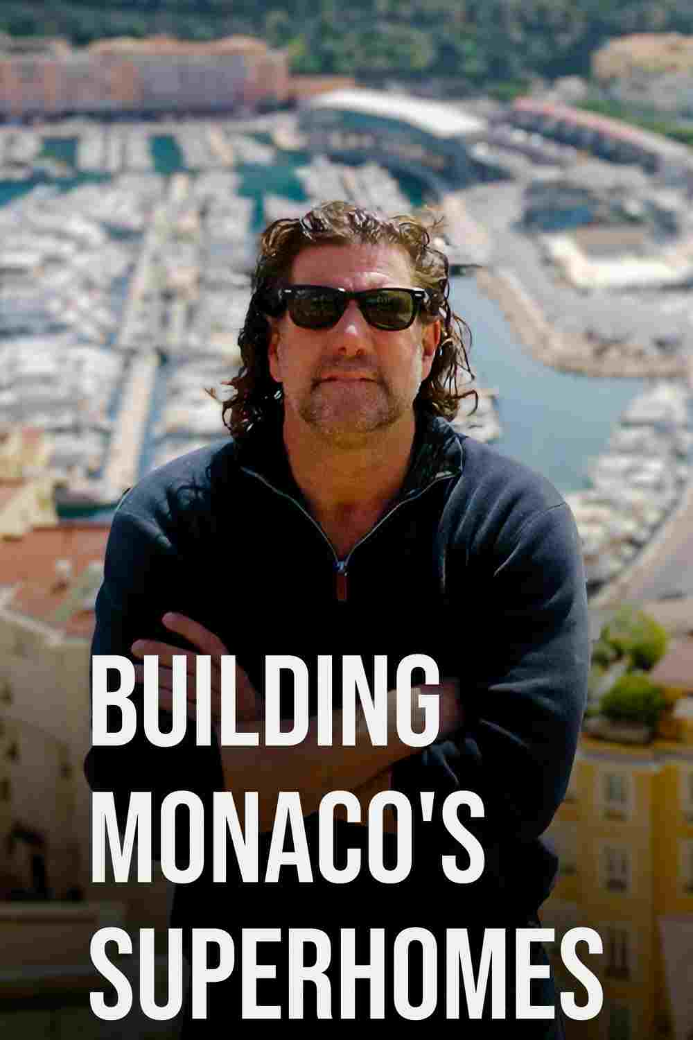  Building Monaco's Superhomes 