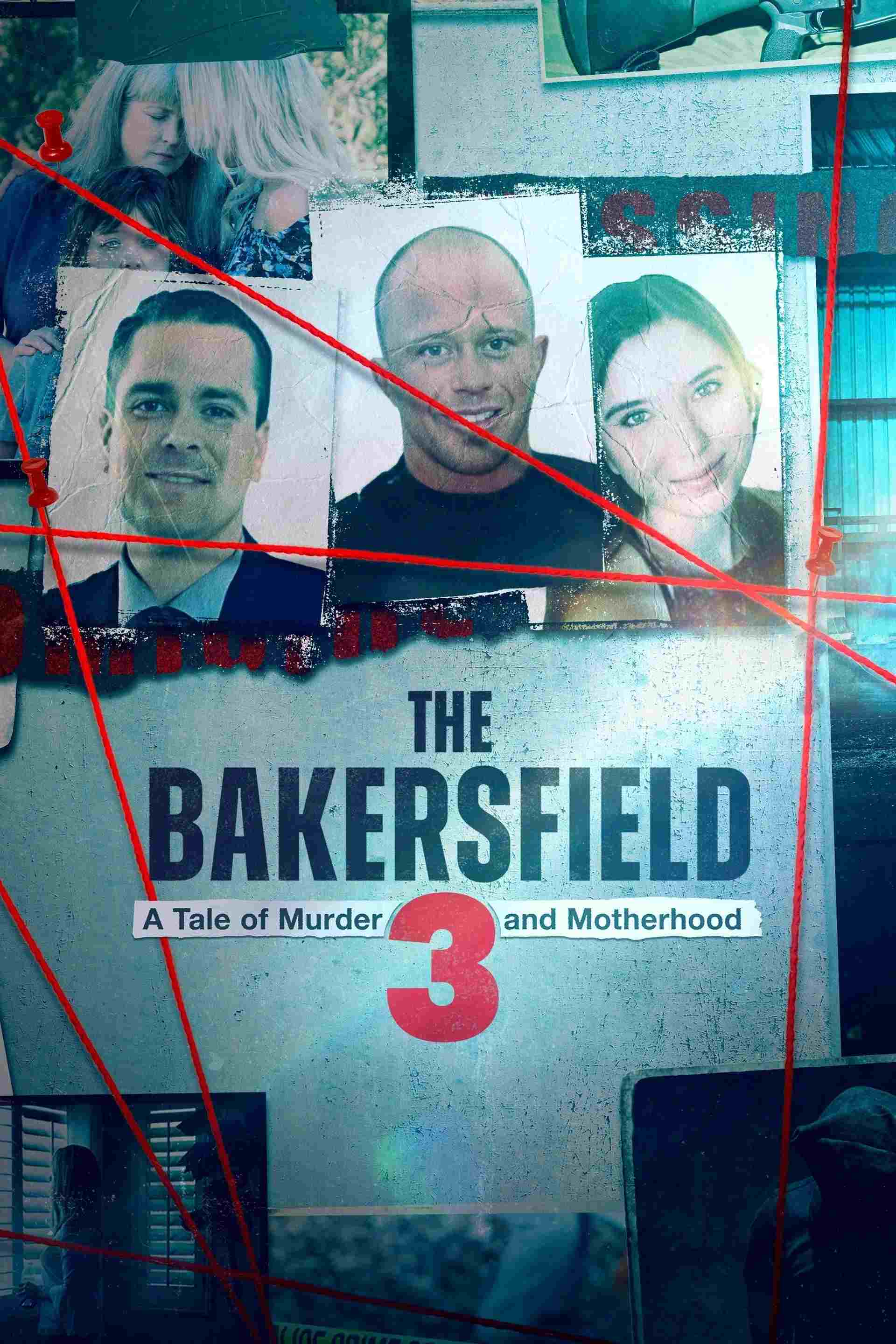  The Bakersfield 3: A Tale of Murder and Motherhood 