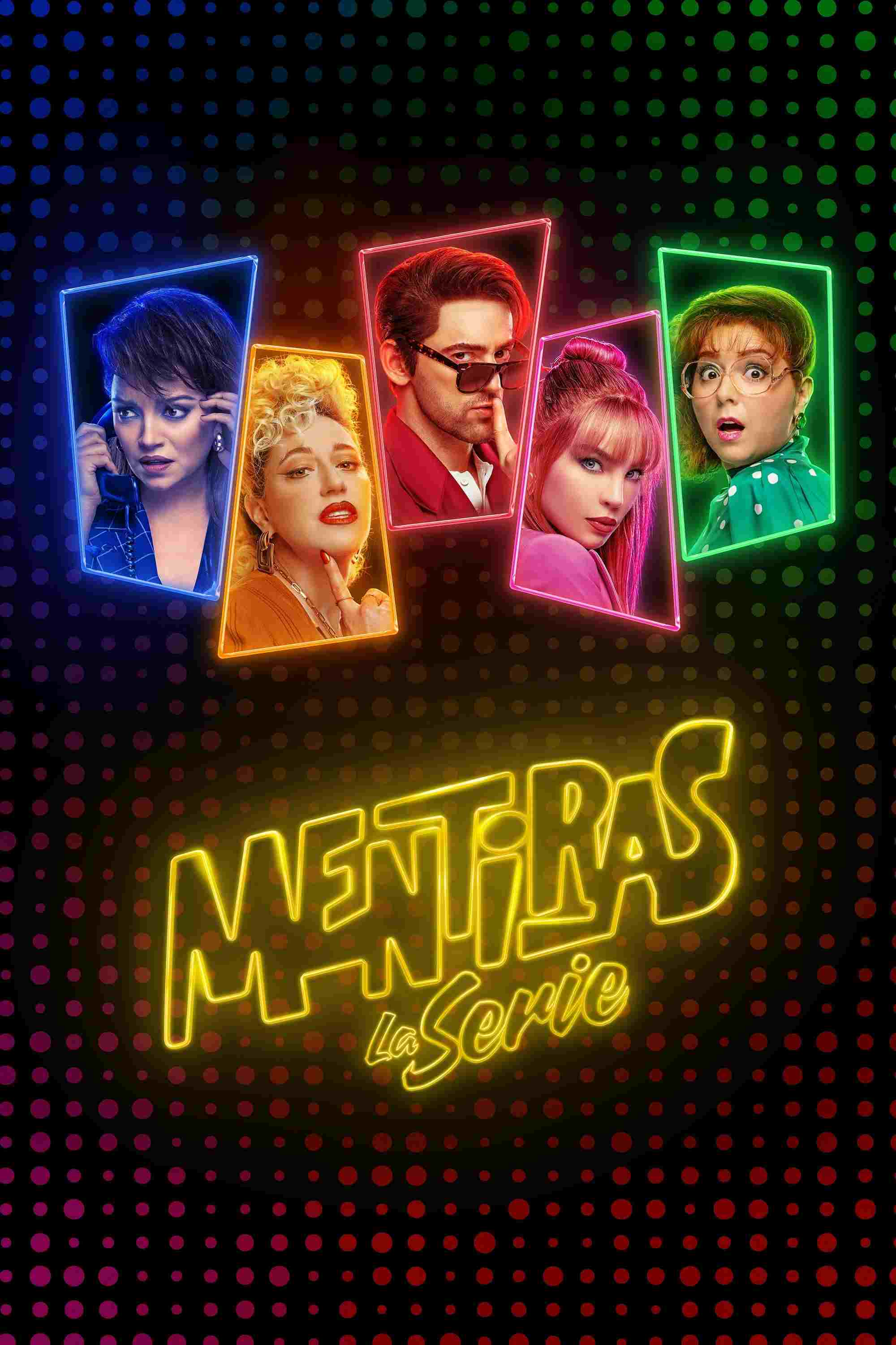  Mentiras, La Serie 