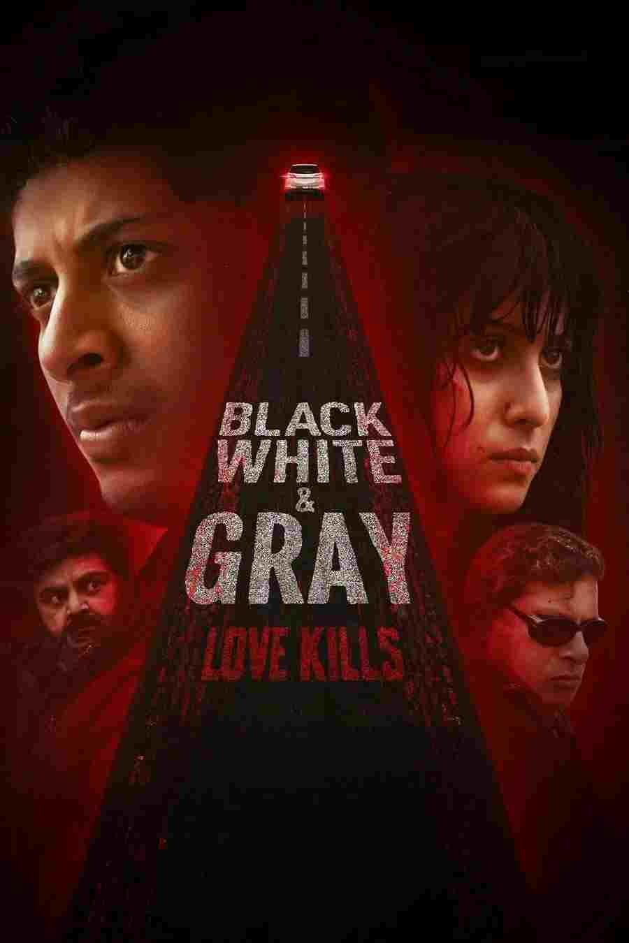  Black, White & Gray - Love Kills 
