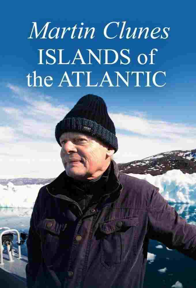  Martin Clunes' Islands of the Atlantic 