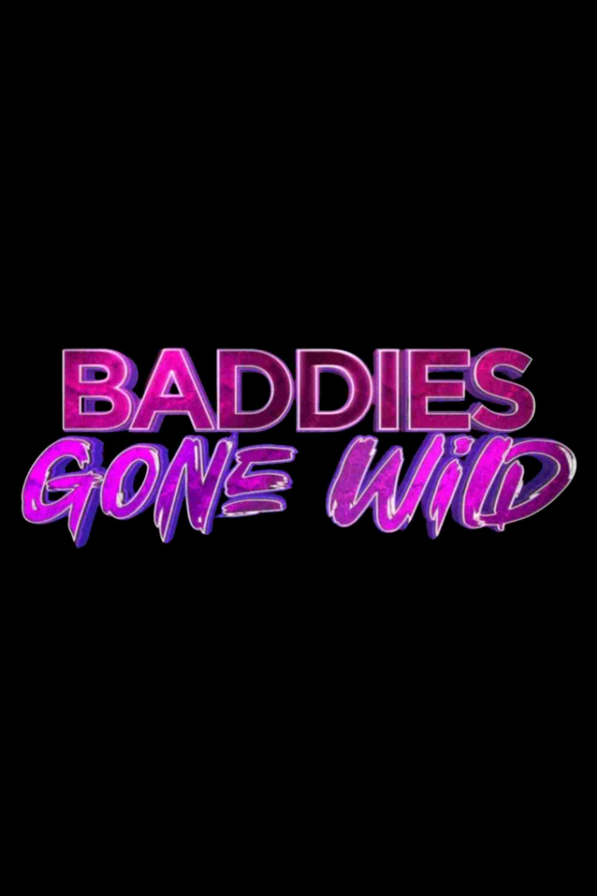  Baddies Gone Wild 