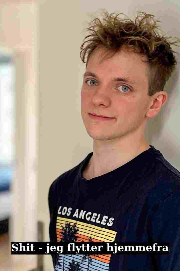  Shit - jeg flytter hjemmefra 
