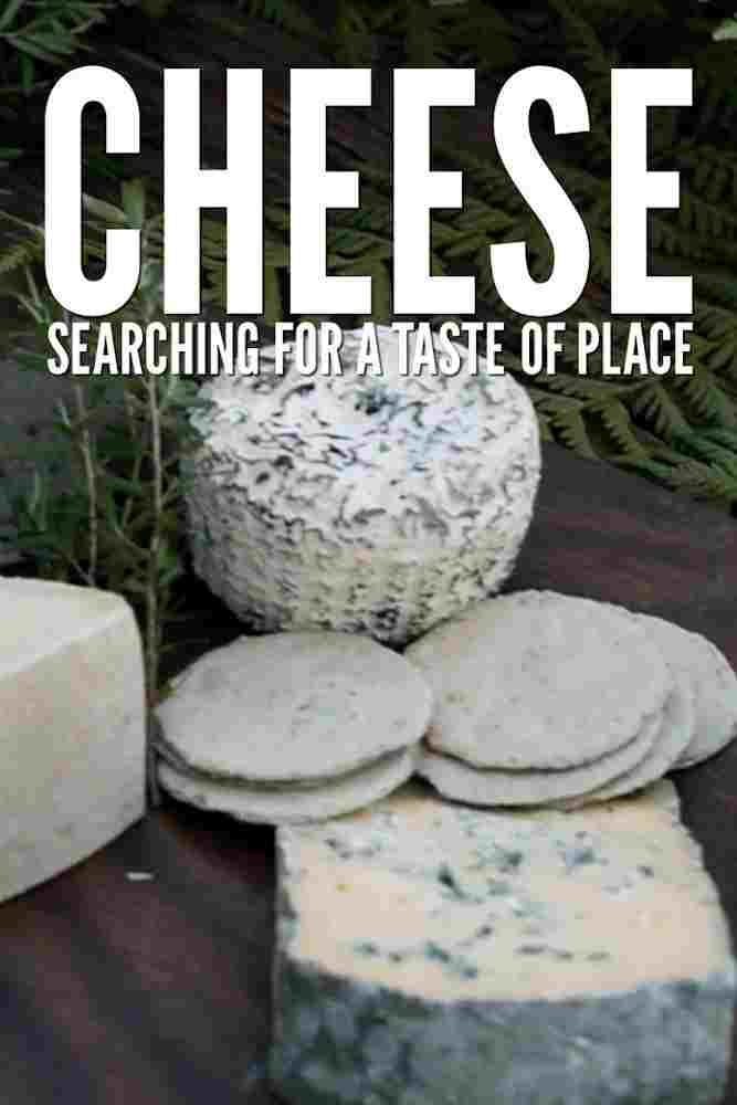  Cheese: Searching for a Taste of Place 