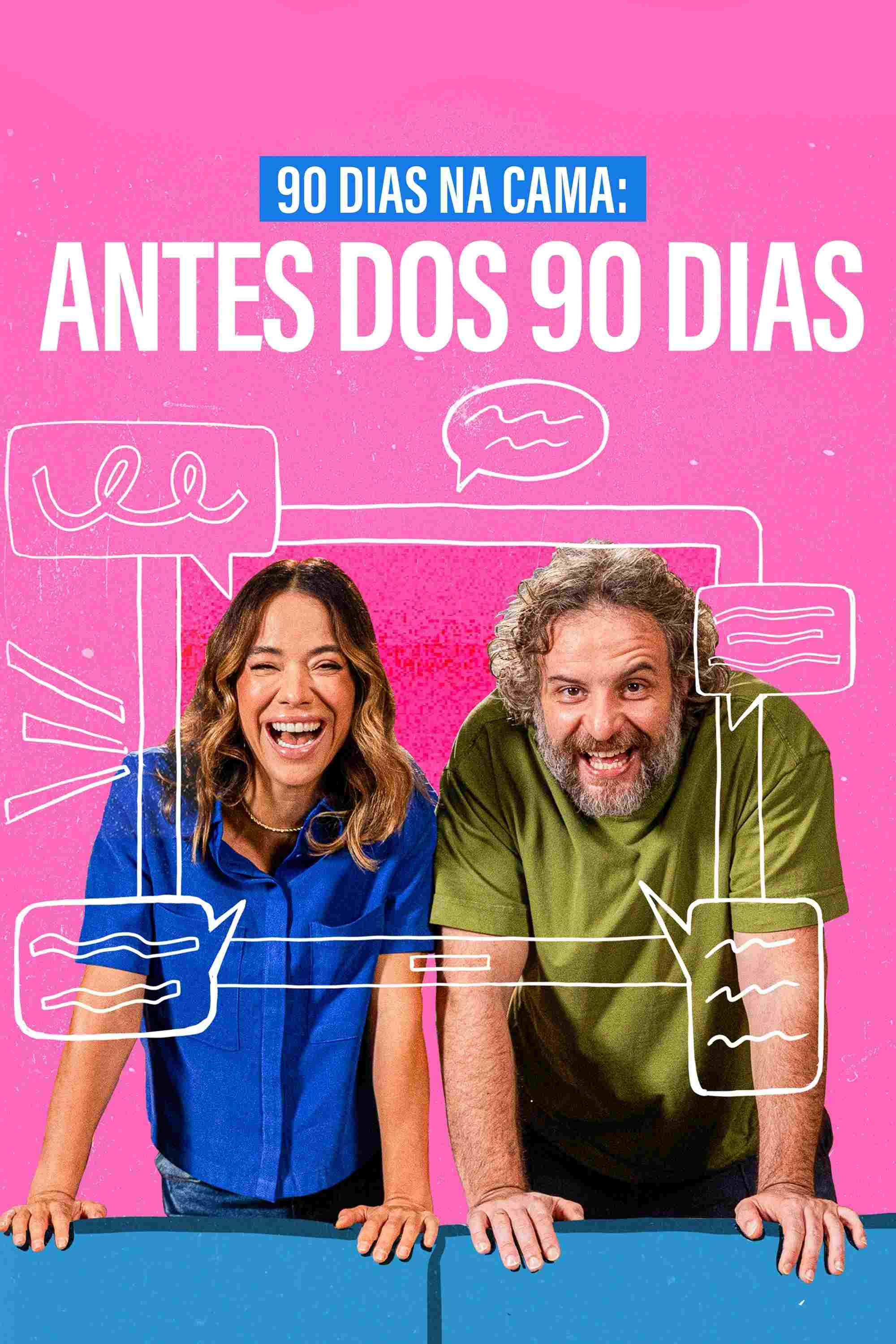  90 Dias na Cama: Antes dos 90 Dias - com Miá Mello e Leandro Ramos 