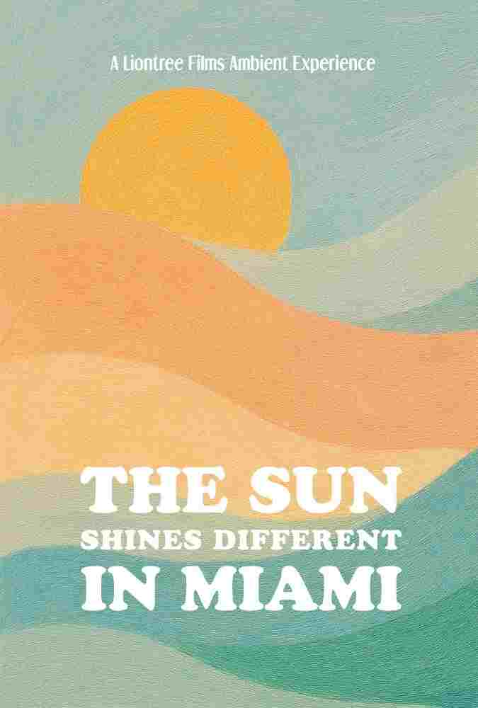  The Sun Shines Different in Miami 