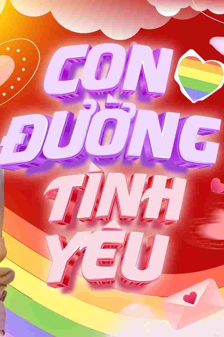 CON ĐƯỜNG TÌNH YÊU 