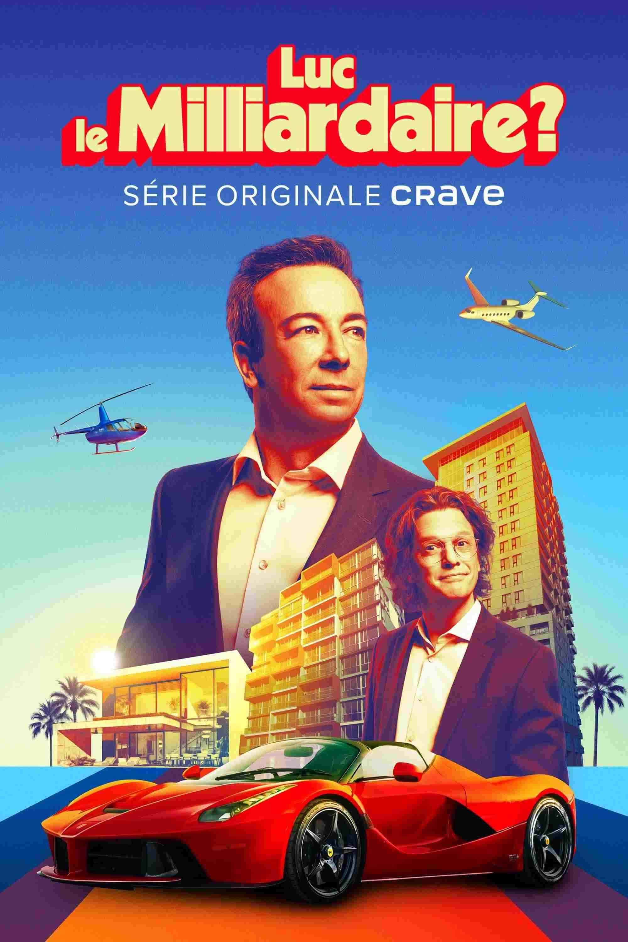  Luc le milliardaire? 