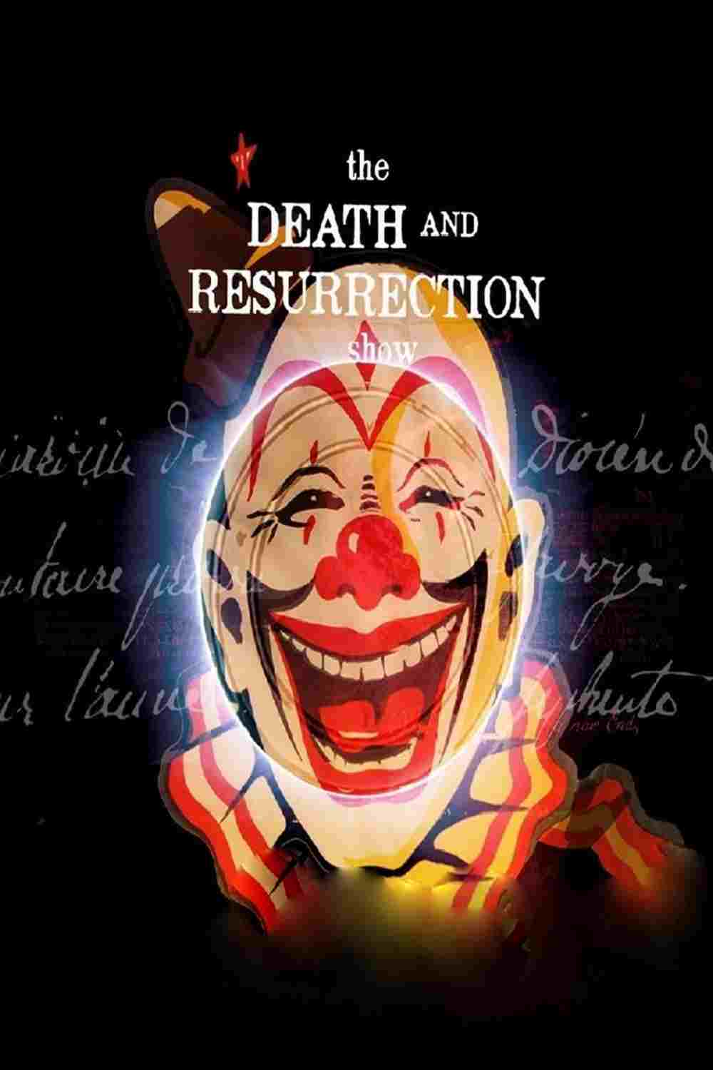  The Death and Resurrection Show 