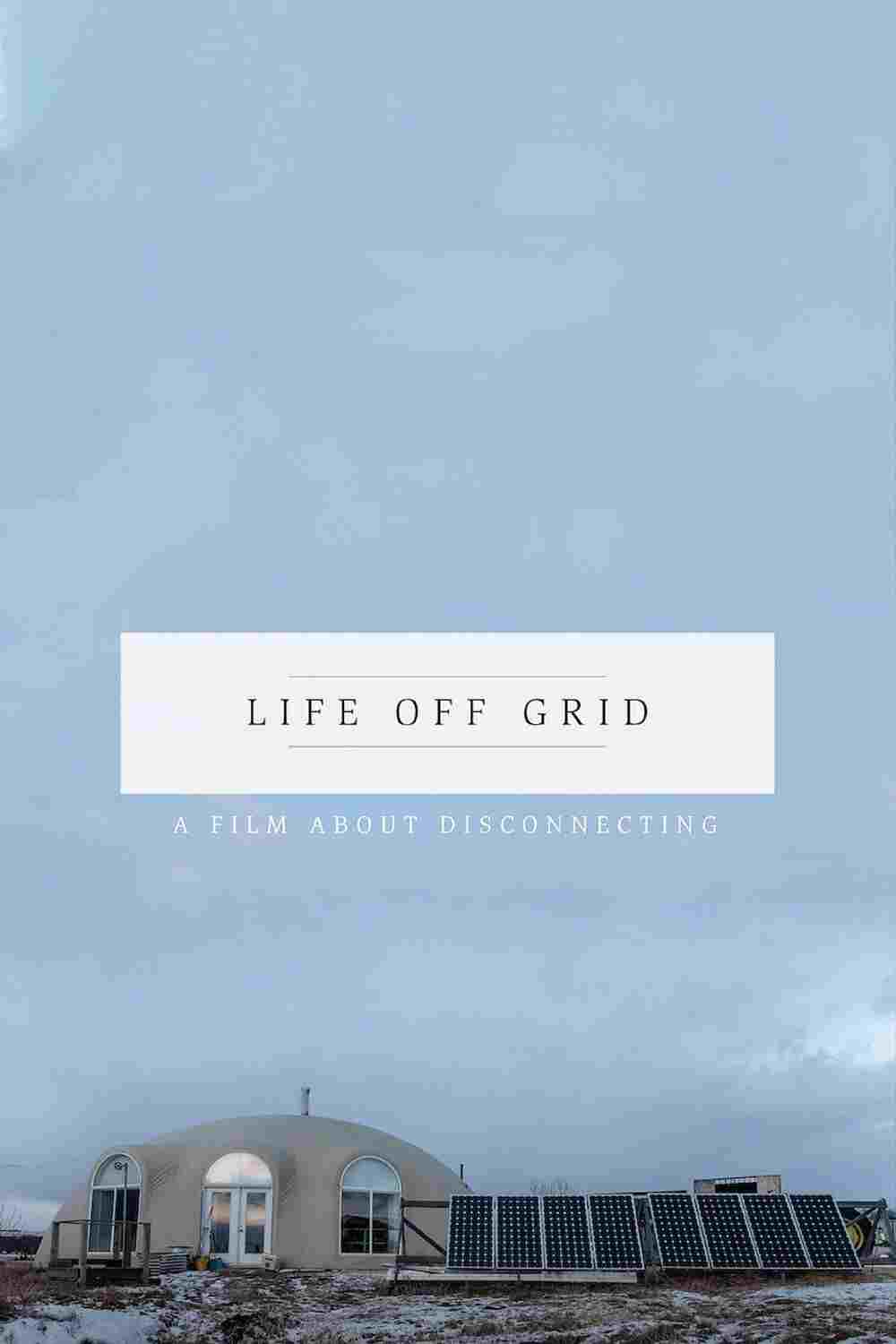  Life Off Grid 