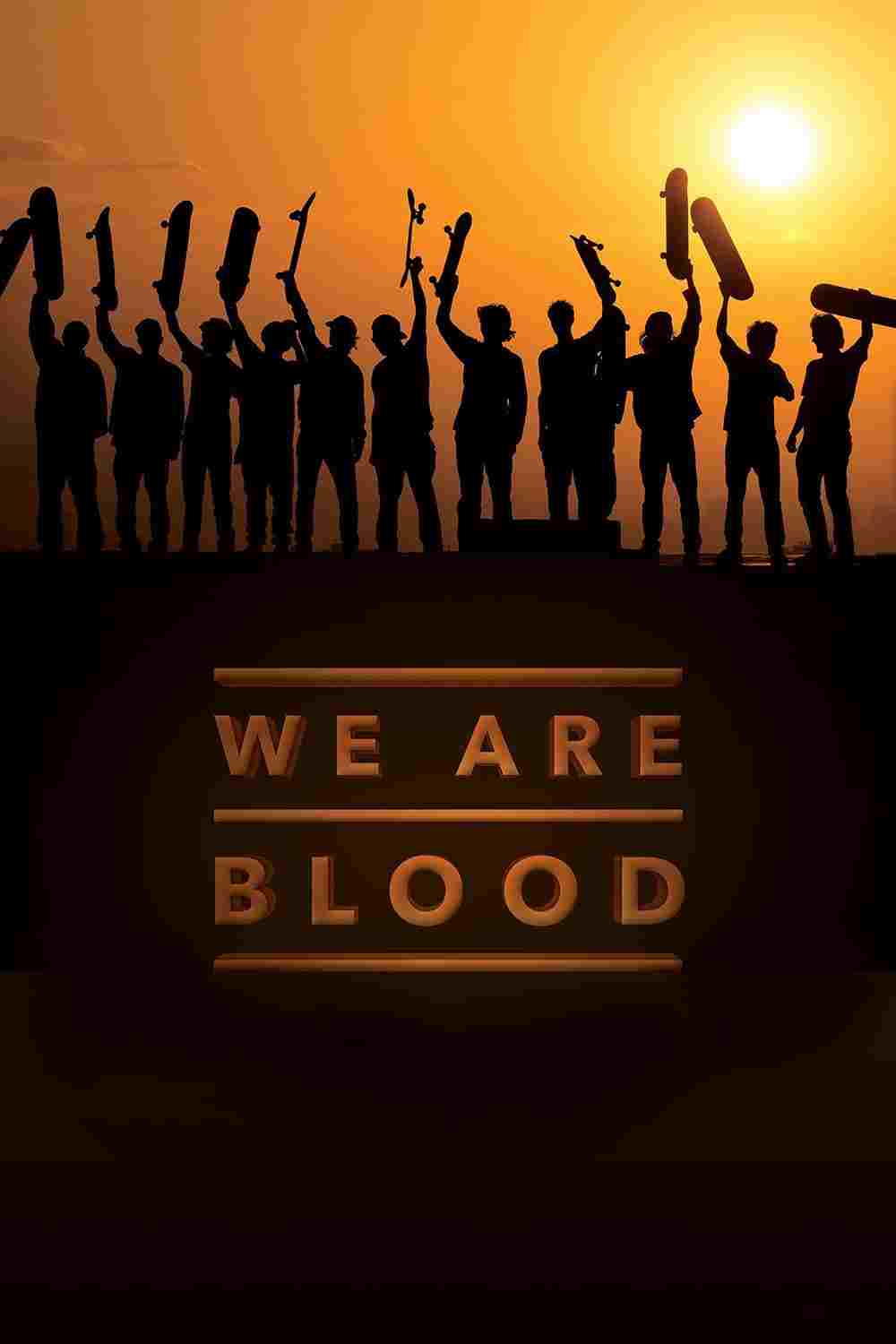  We Are Blood 