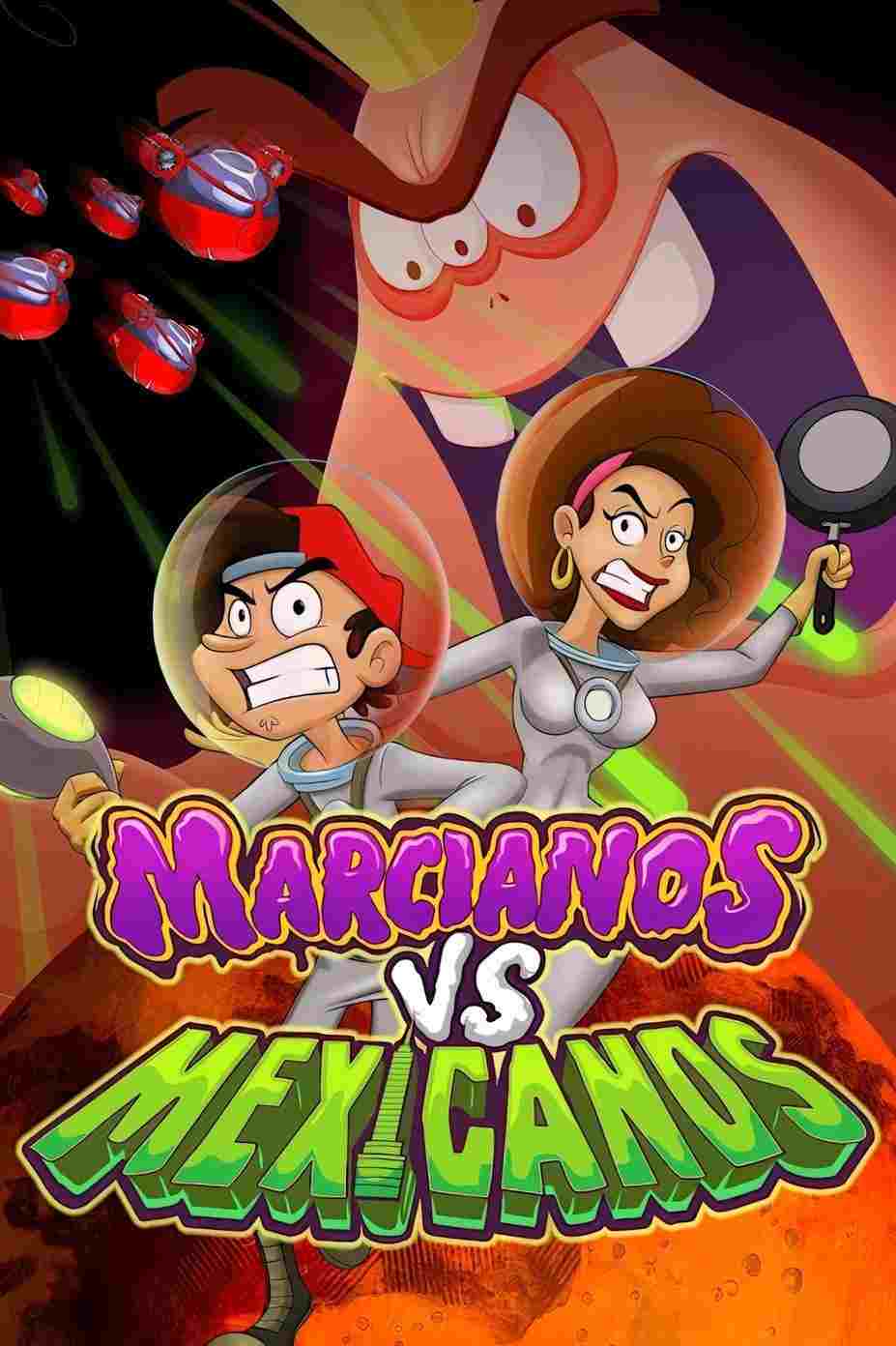  Marcianos vs Mexicanos 