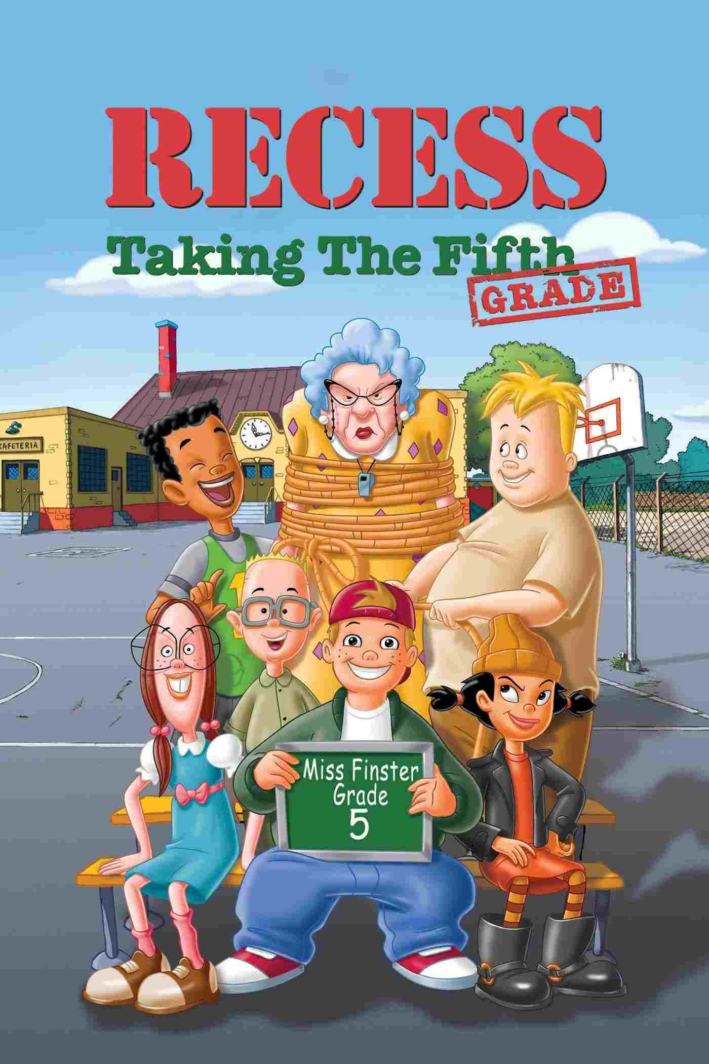  Recess: Taking the Fifth Grade 