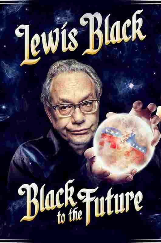  Lewis Black: Black to the Future 