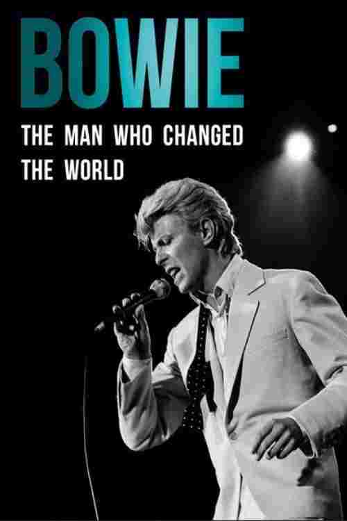  Bowie: The Man Who Changed the World 