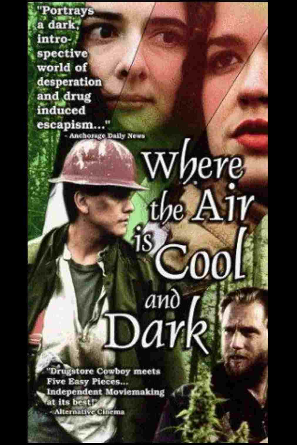  Where The Air Is Cool And Dark 