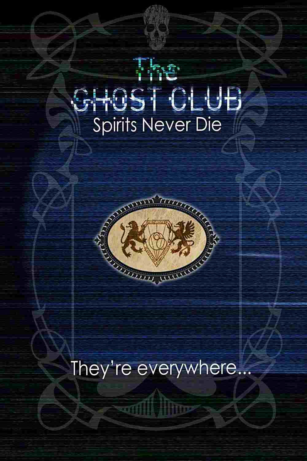  The Ghost Club: Spirits Never Die 