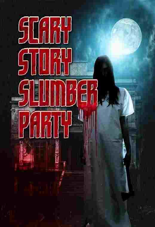  Scary Story Slumber Party 